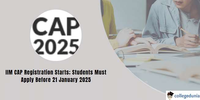 IIM CAP 2025: Registration Starts; Last Date for Application Form Submission is January 21